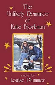 The Unlikely Romance of Kate Bjorkman (Laurel-Leaf Books) (9780375895210):  Plummer, Louise: Books - Amazon.com
